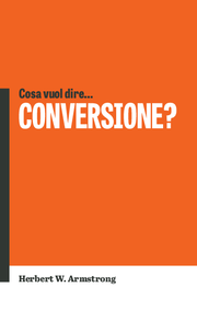 Cosa vuol dire… CONVERSIONE?